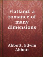 Flatland: a romance of many dimensions